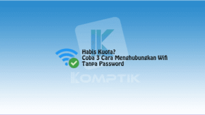 3 Cara Menghubungkan Wifi Tanpa Password
