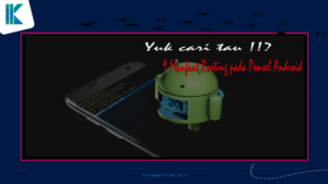 9 Manfaat Rooting pada Ponsel Android