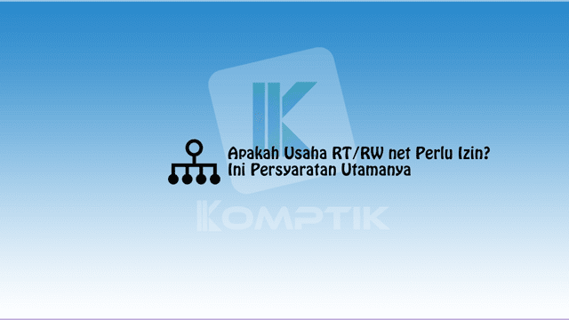 Apakah Usaha RT RW net Perlu Izin
