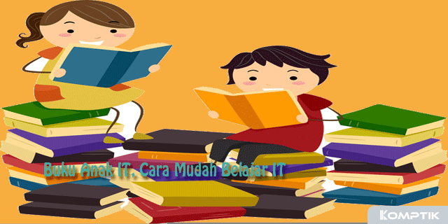 Buku Anak IT2C Cara Mudah Belajar IT