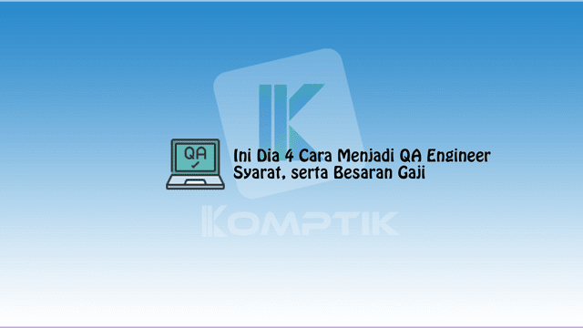 Cara Menjadi QA Engineer