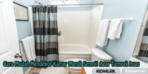 Cara Mudah Mendekor Kamar Mandi Sempit Agar Tampak Luas