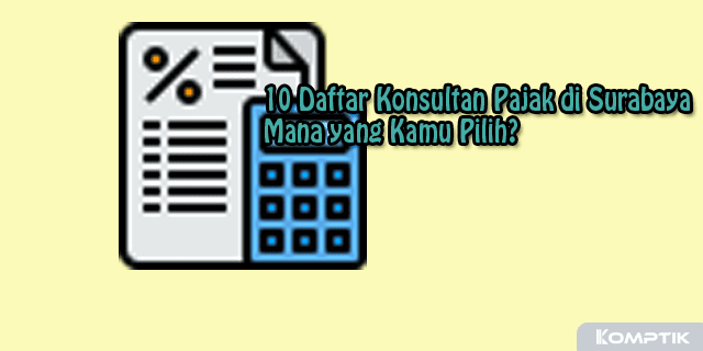 Daftar Konsultan Pajak di Surabaya