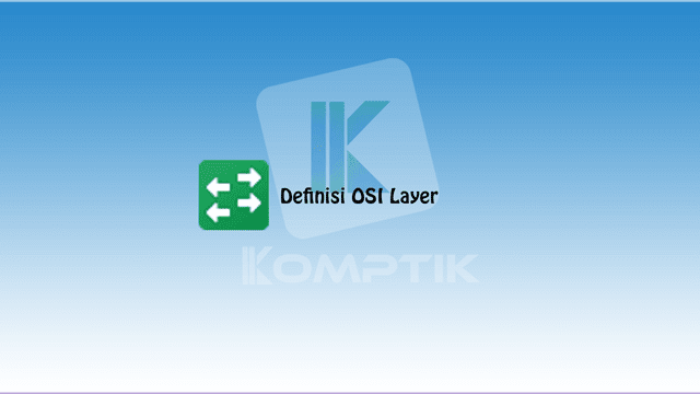 Definisi OSI Layer