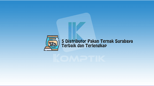 Distributor Pakan Ternak Surabaya