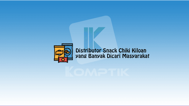 Distributor Snack Chiki Kiloan yang Banyak Dicari Masyarakat