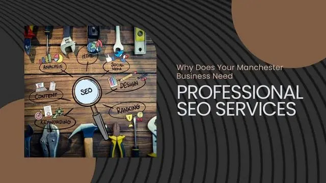 Manchester Business Need Professional SEO Services
